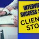 Interview Success – My Client’s Story