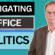 Navigating Office Politics