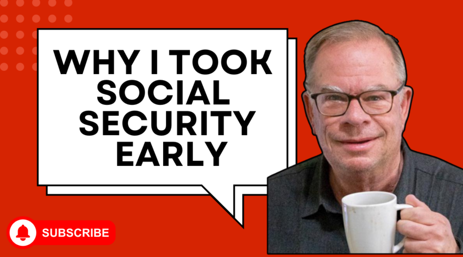 Why I Decided to Take Social Security at 62